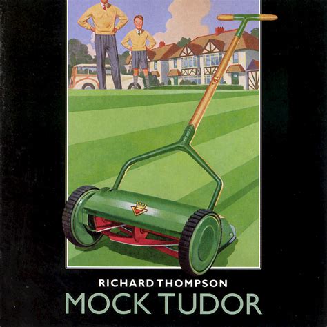 richard thompson mock tudor songs